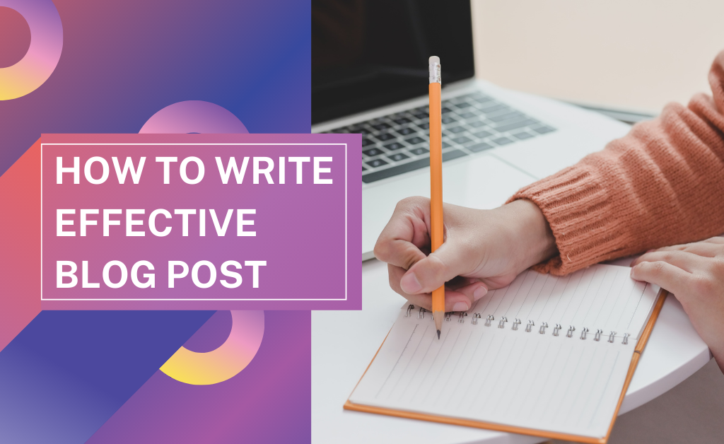 How to write an effective blog post in 2023?