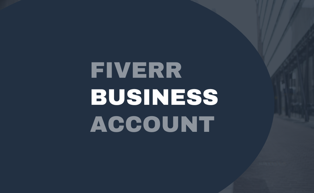 How to get fiverr business account?